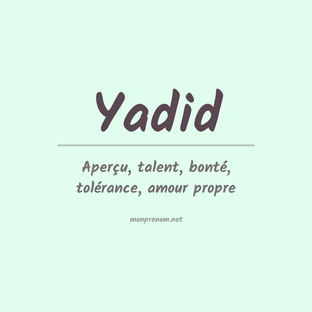 Signification du prénom Yadid