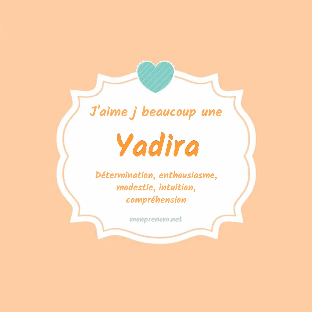 J'aime beaucoup Yadira