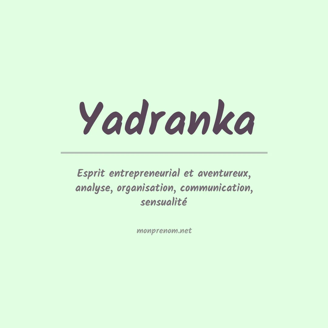 Signification du prénom Yadranka