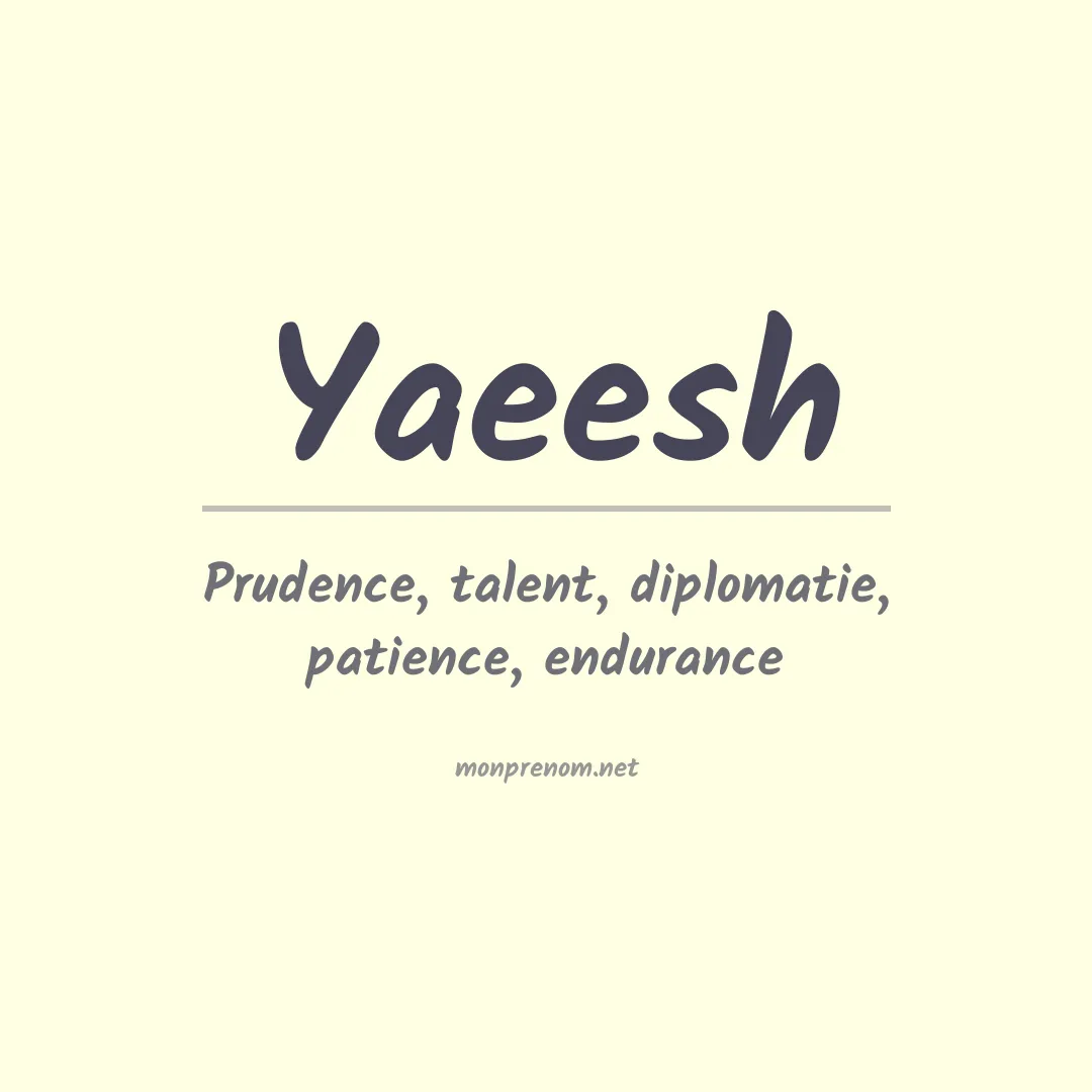 Signification du prénom Yaeesh