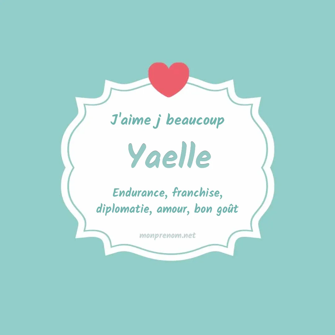 J'aime beaucoup Yaelle
