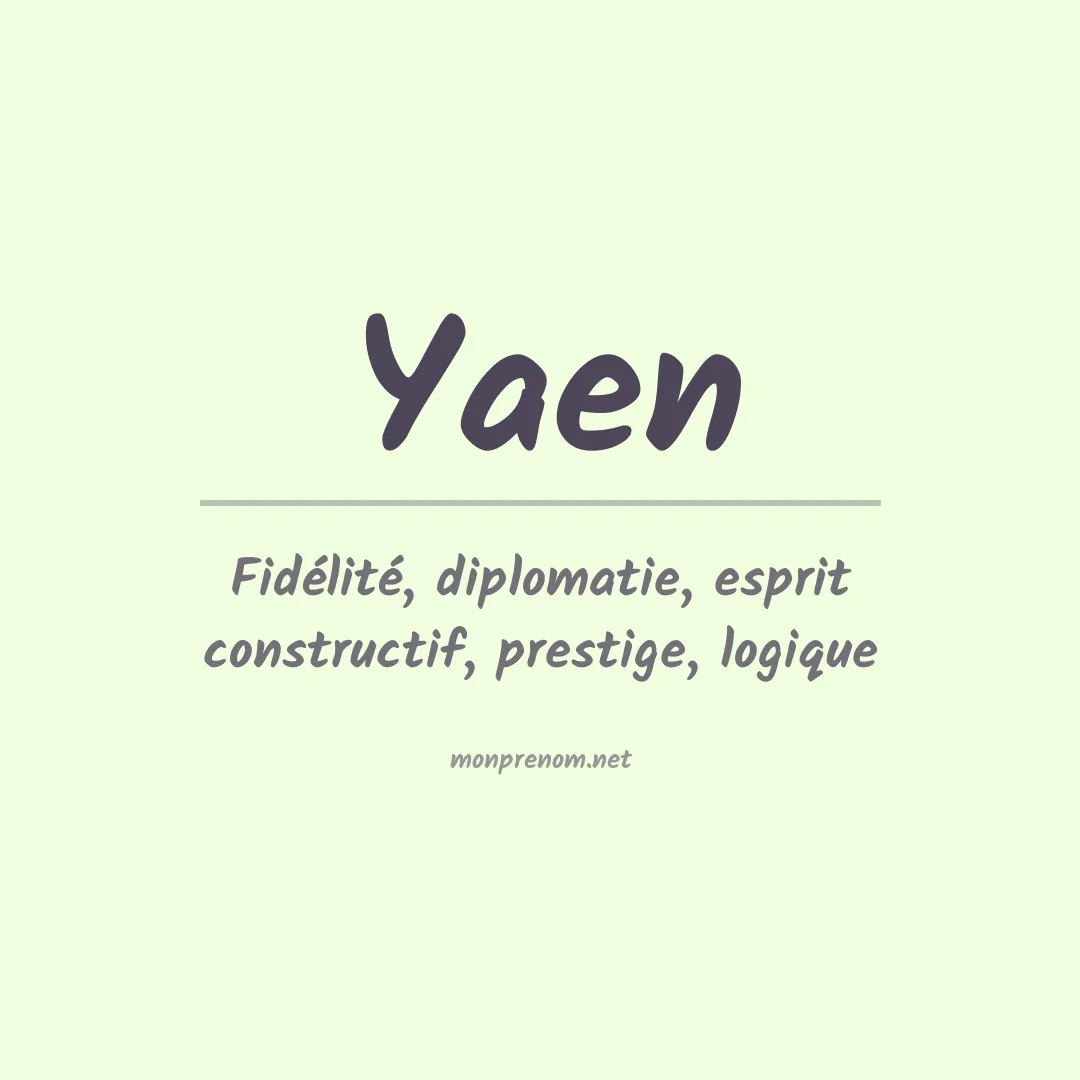 Signification du prénom Yaen