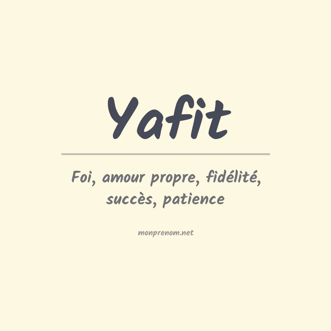 Signification du prénom Yafit
