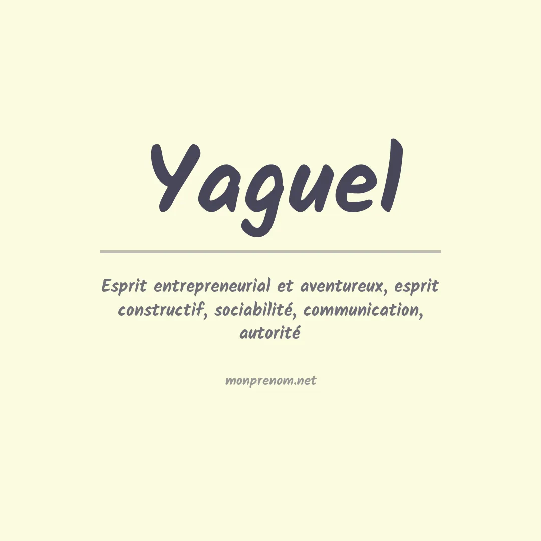 Signification du prénom Yaguel