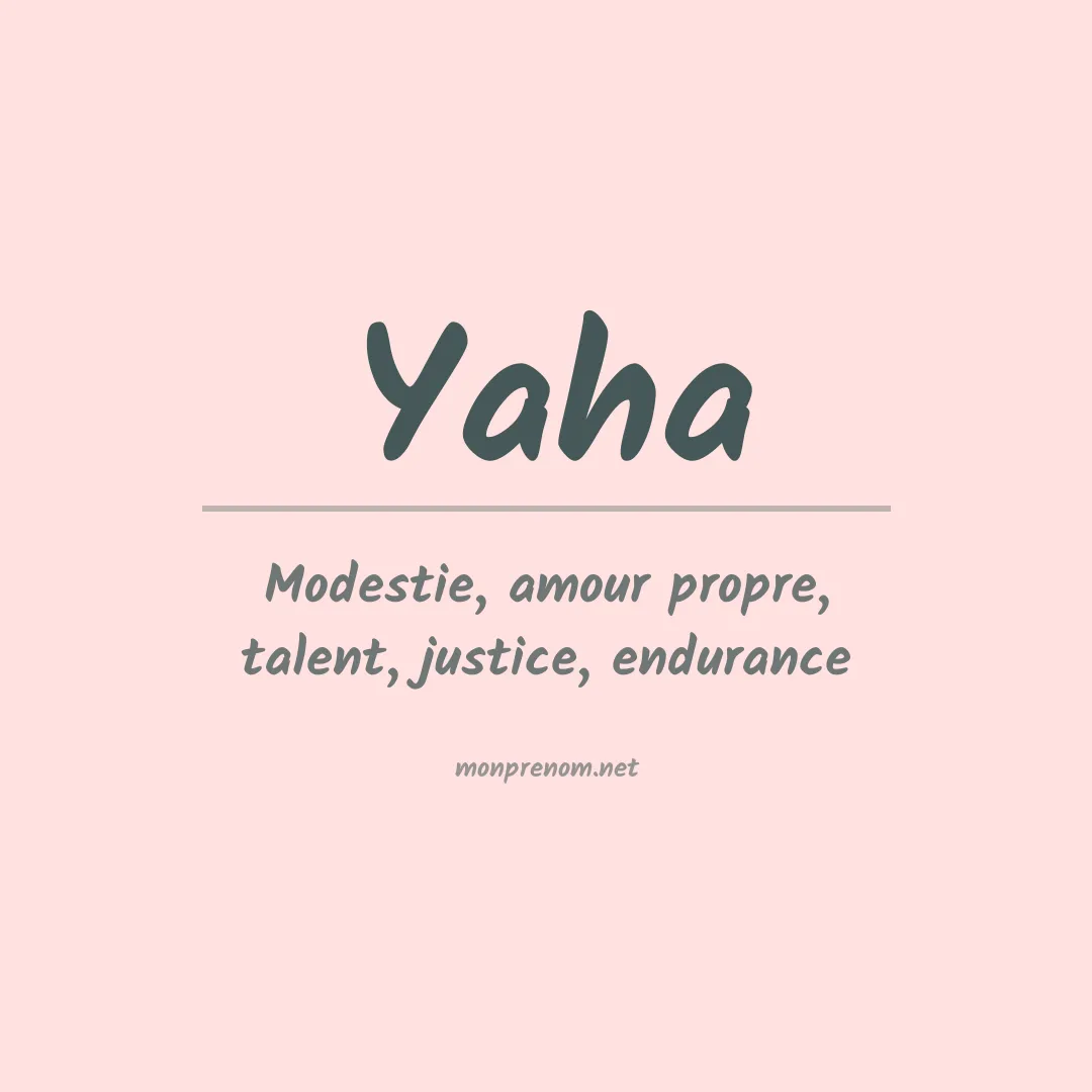 Signification du prénom Yaha