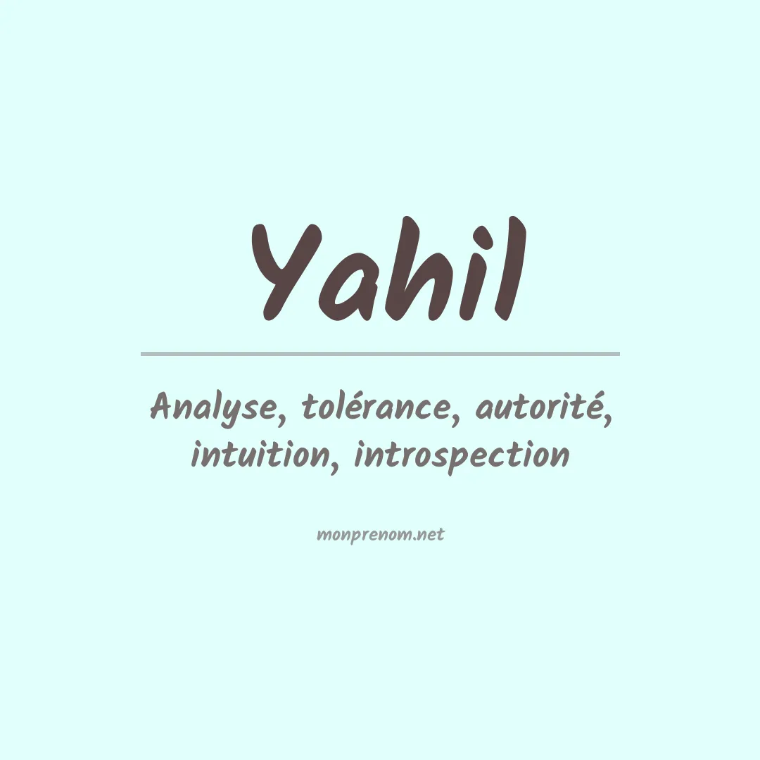 Signification du prénom Yahil