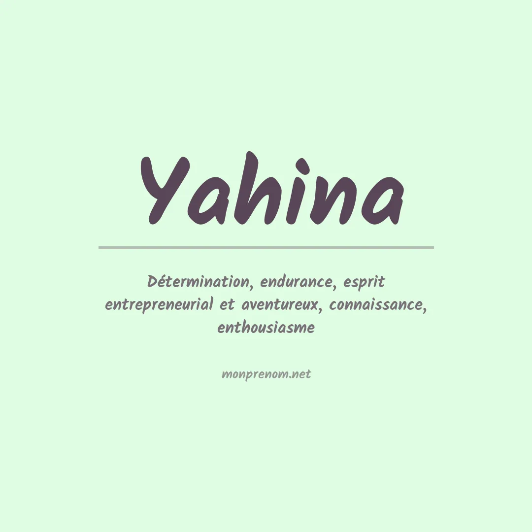 Signification du prénom Yahina