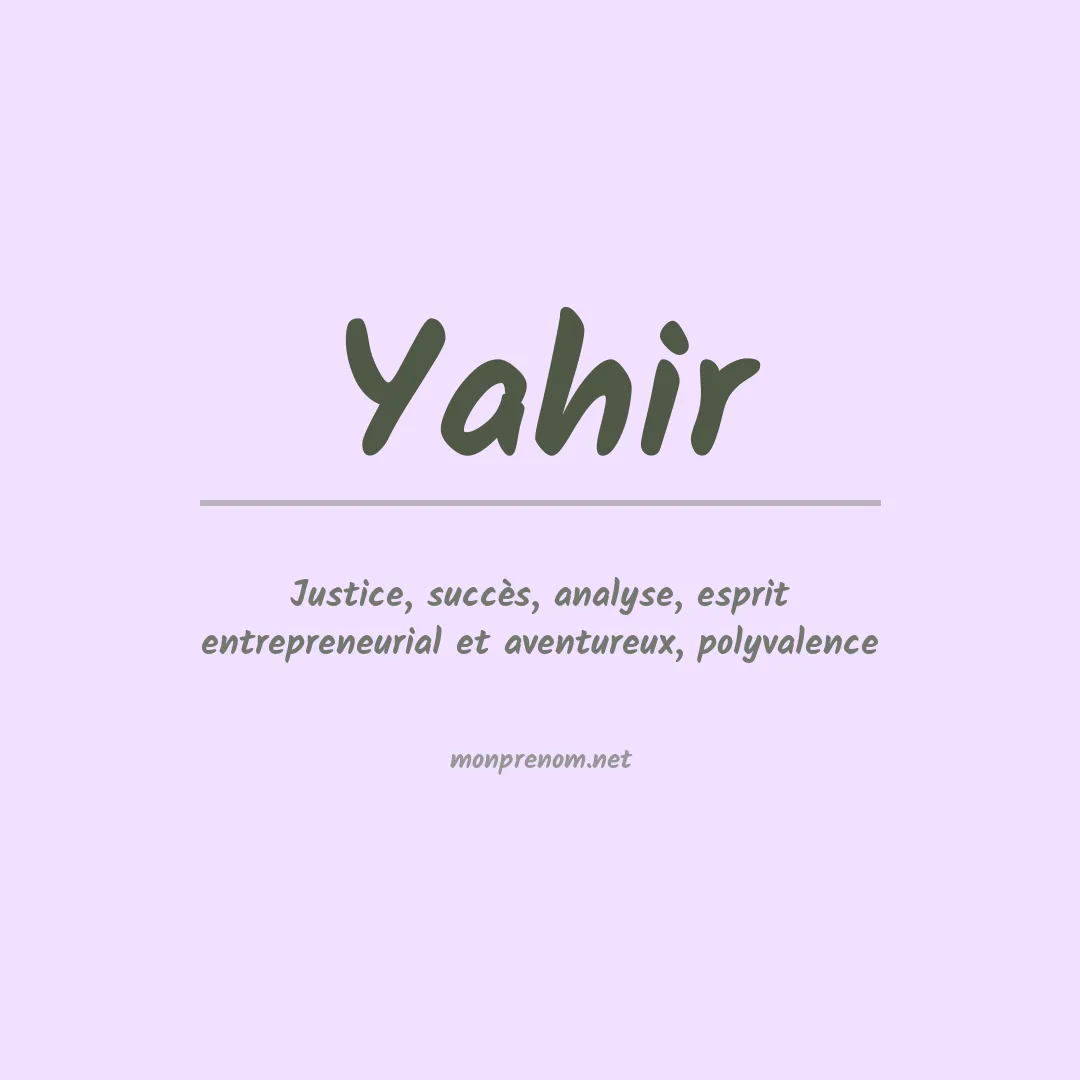 Signification du prénom Yahir