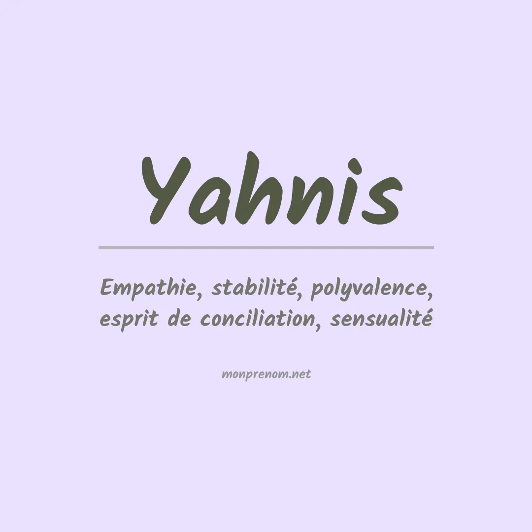 Signification du prénom Yahnis