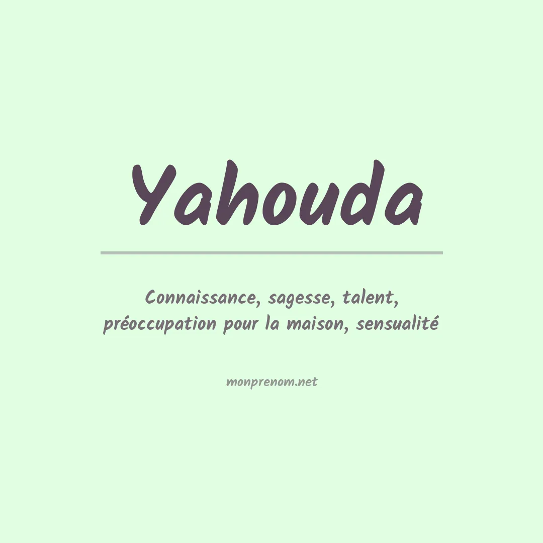 Signification du prénom Yahouda