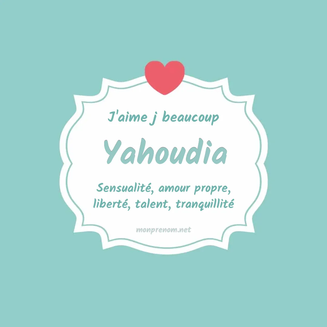 J'aime beaucoup Yahoudia