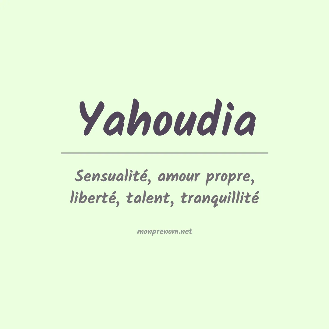 Signification du prénom Yahoudia