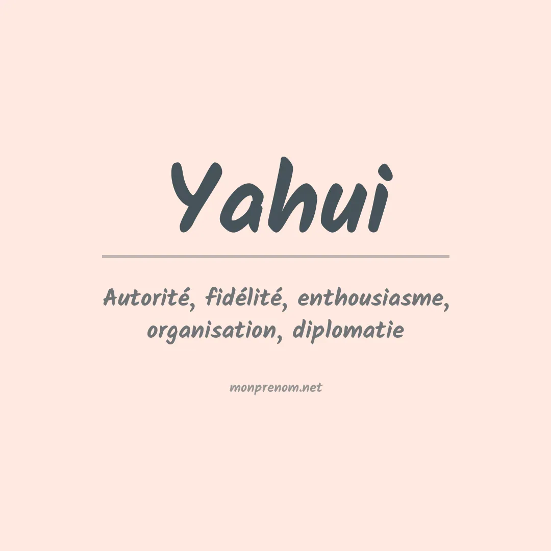 Signification du prénom Yahui
