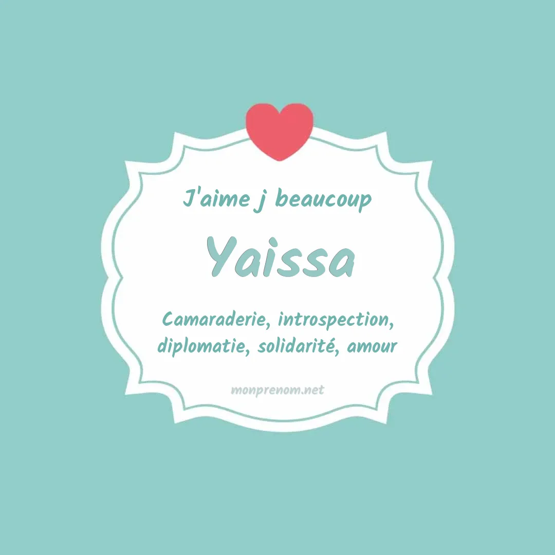 J'aime beaucoup Yaissa