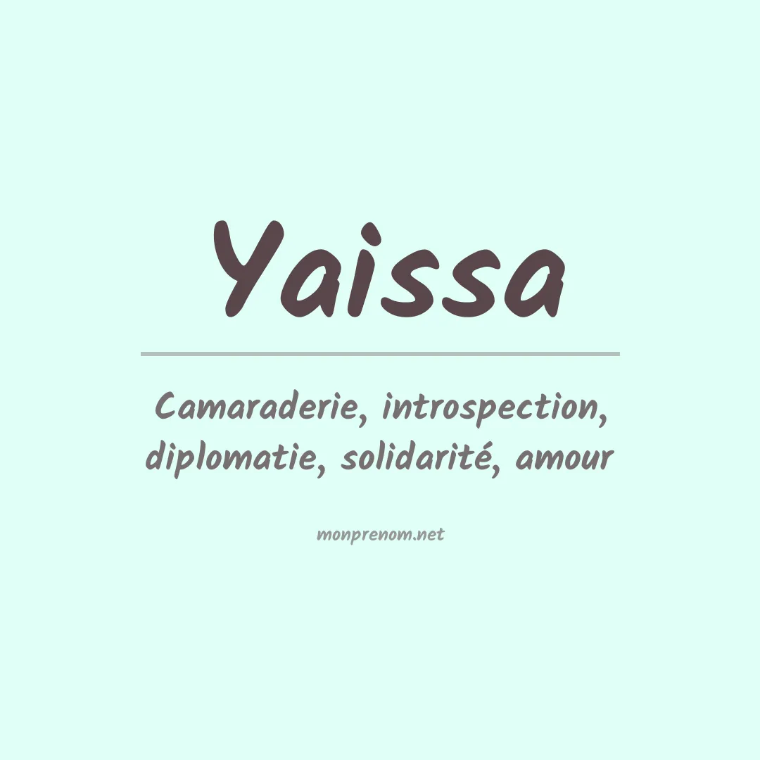Signification du prénom Yaissa