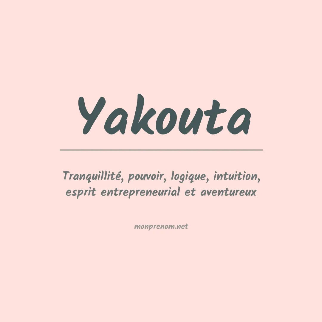 Signification du prénom Yakouta
