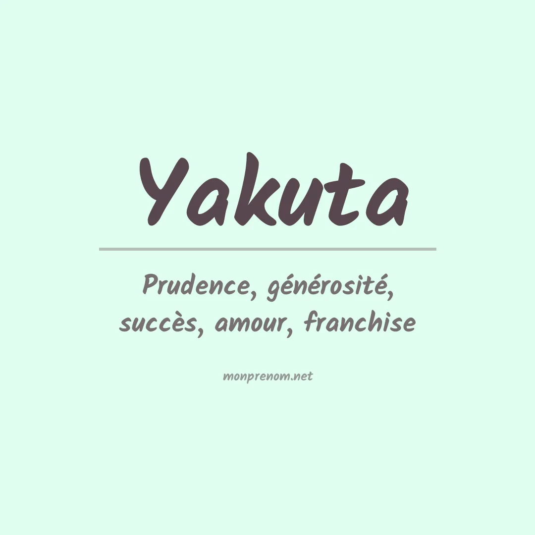 Signification du prénom Yakuta