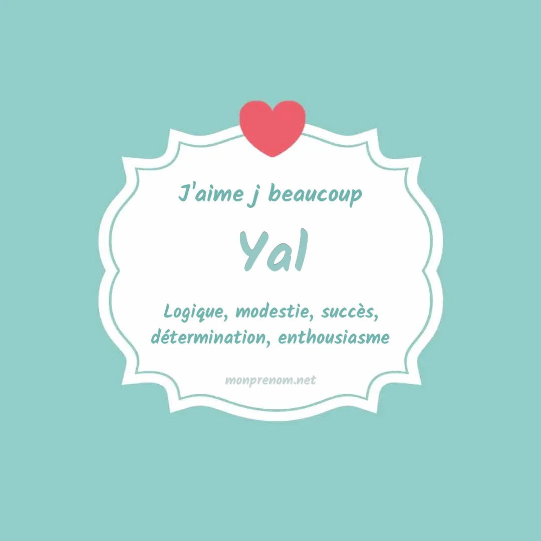 J'aime beaucoup Yal