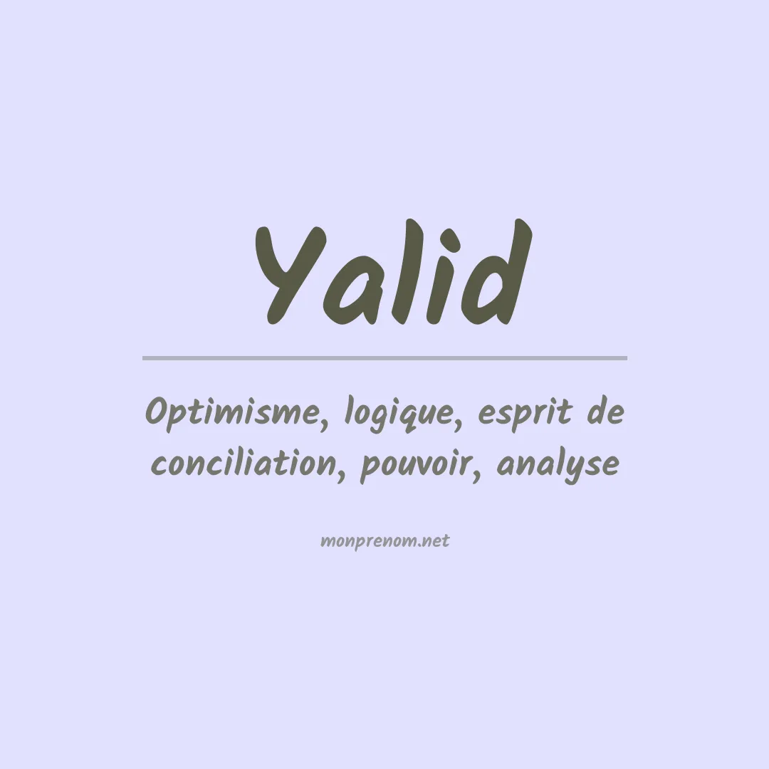 Signification du prénom Yalid