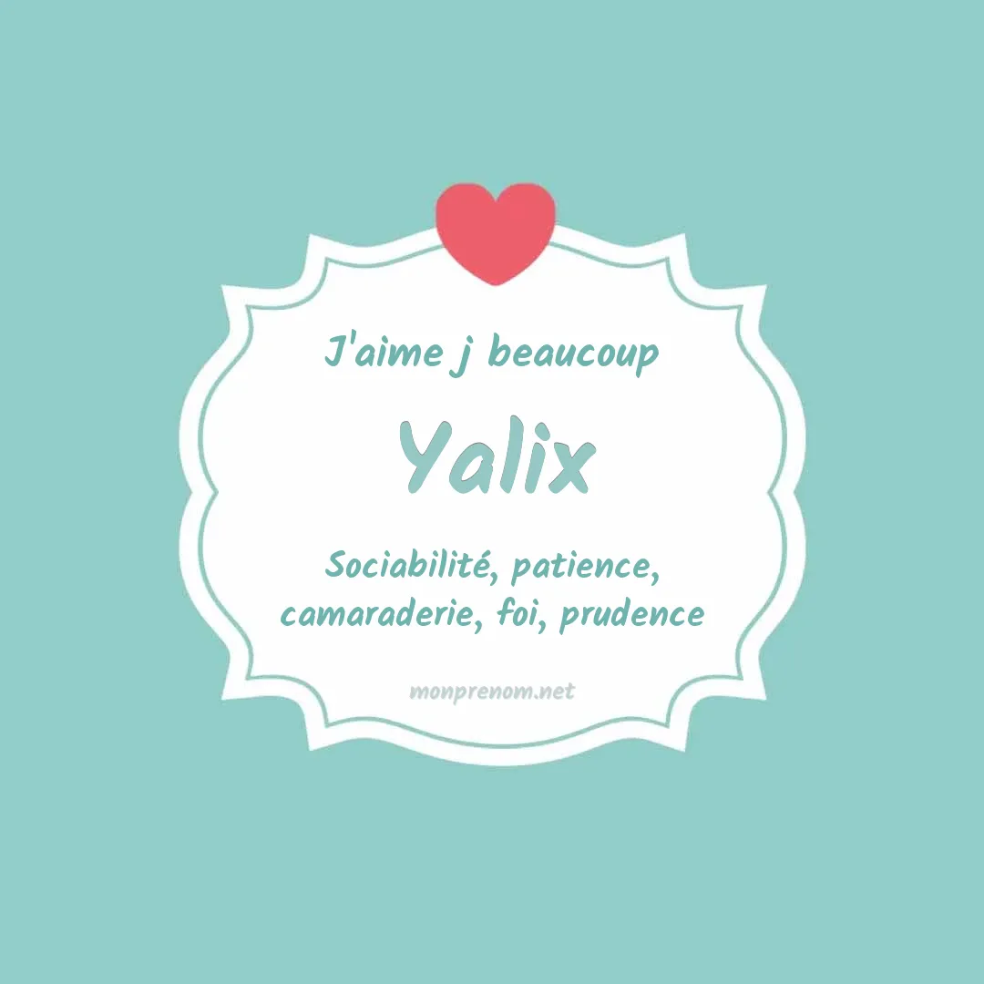 J'aime beaucoup Yalix