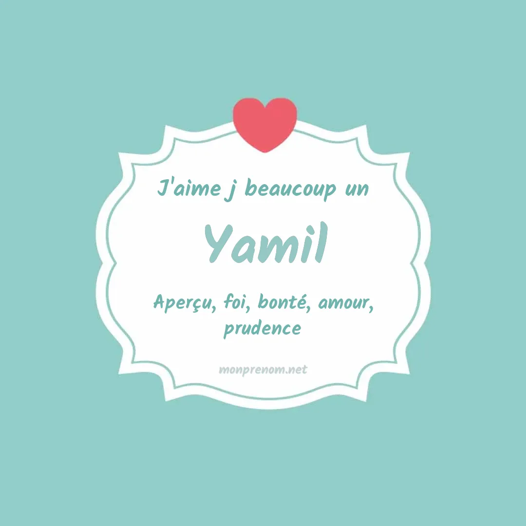 J'aime beaucoup Yamil