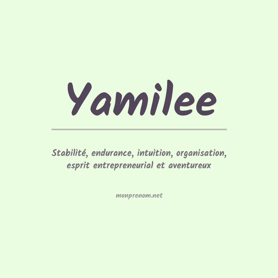 Signification du prénom Yamilee