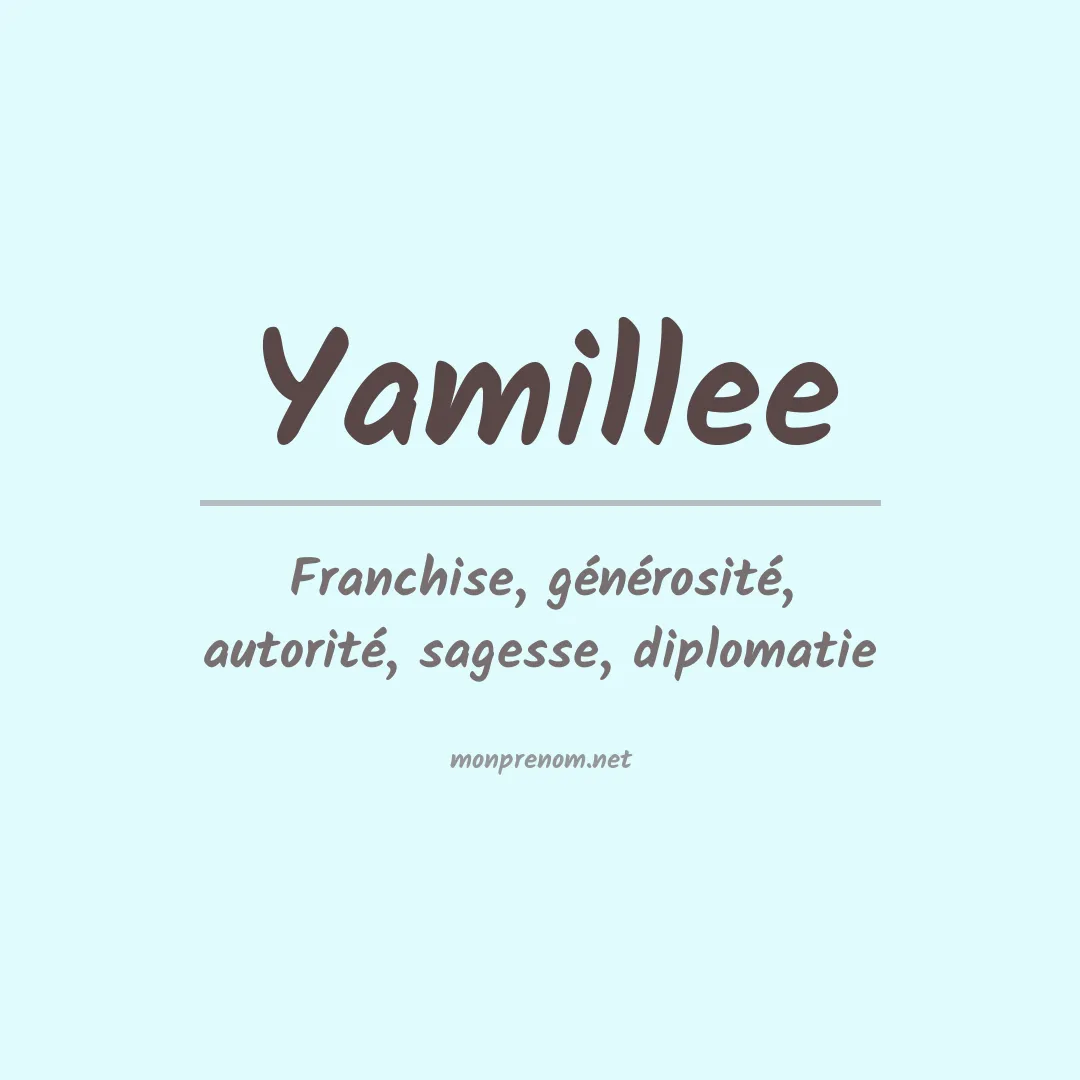 Signification du prénom Yamillee