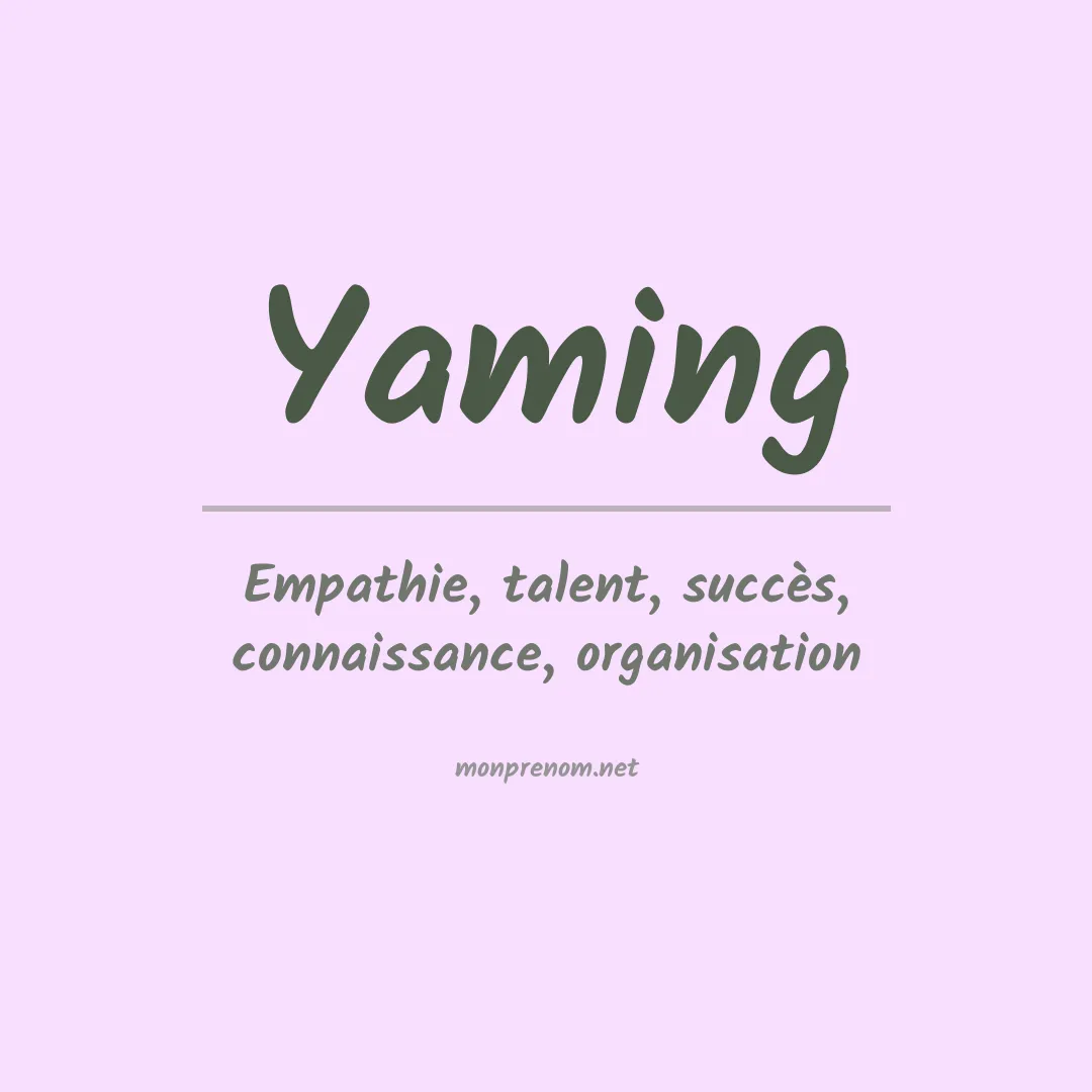 Signification du prénom Yaming