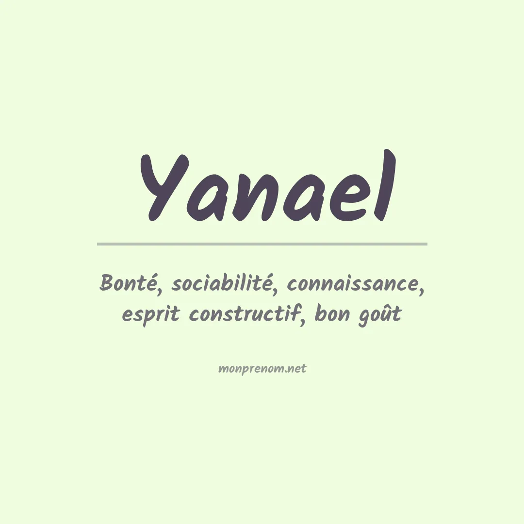 Signification du prénom Yanael