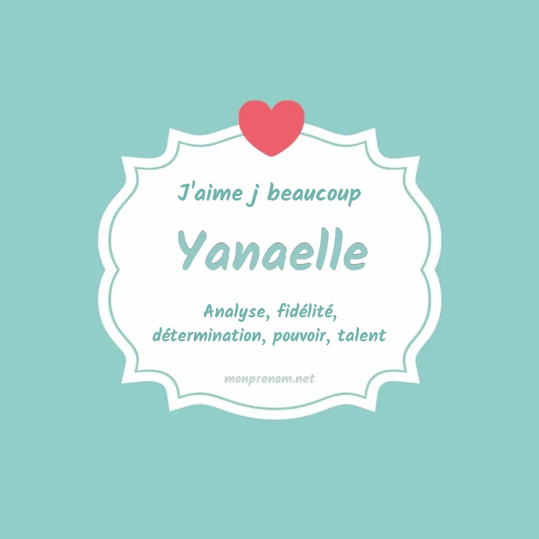 J'aime beaucoup Yanaelle