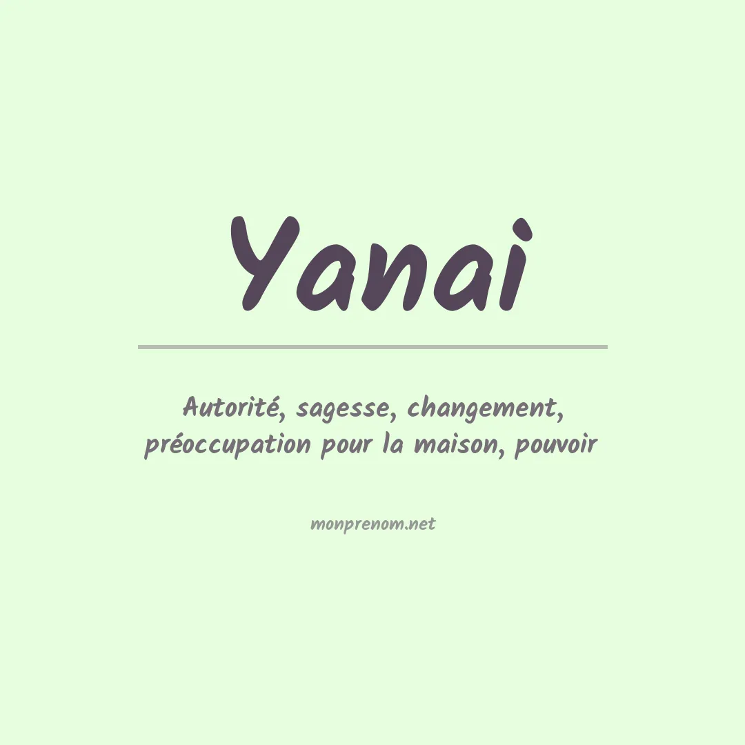 Signification du prénom Yanai