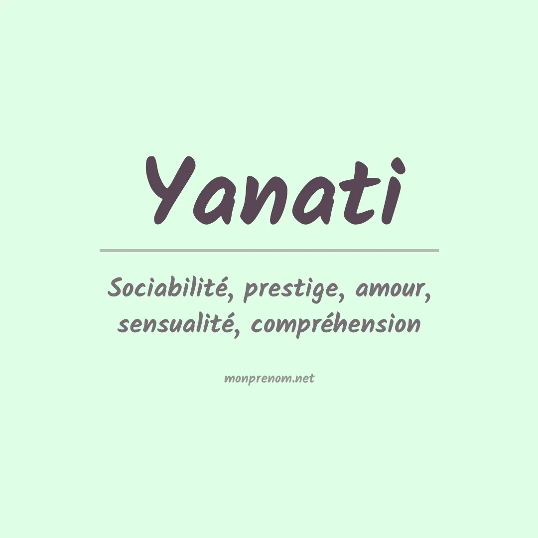 Signification du prénom Yanati