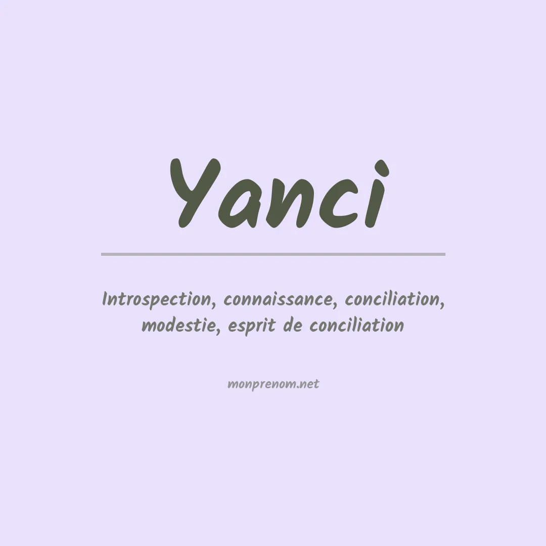 Signification du prénom Yanci