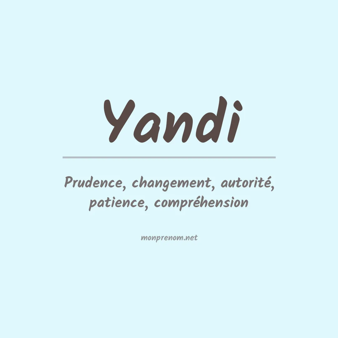 Signification du prénom Yandi
