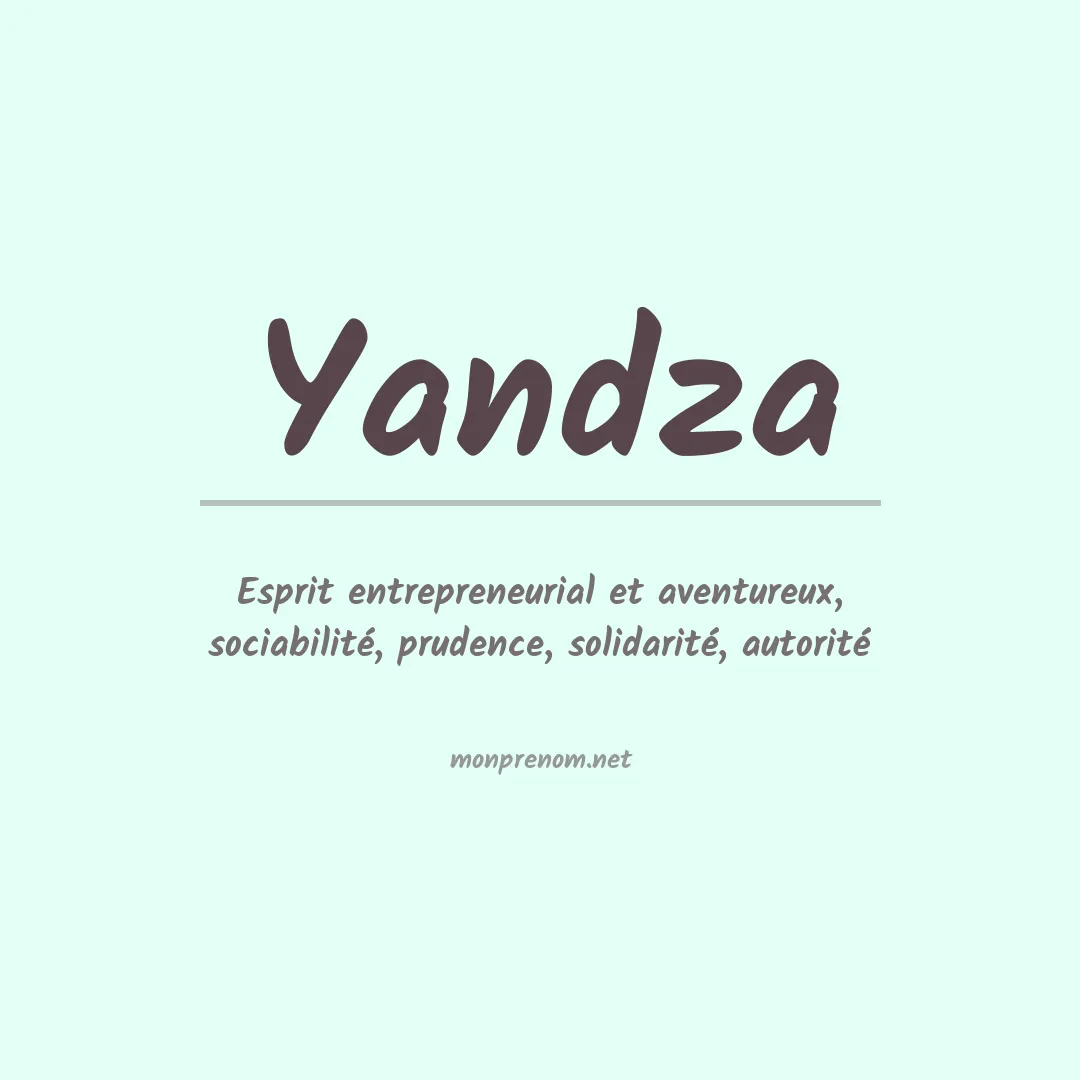 Signification du prénom Yandza