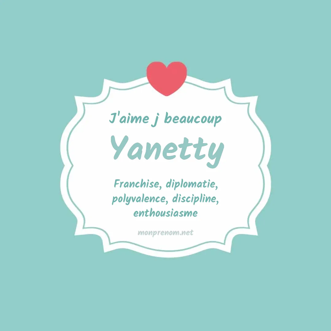 J'aime beaucoup Yanetty
