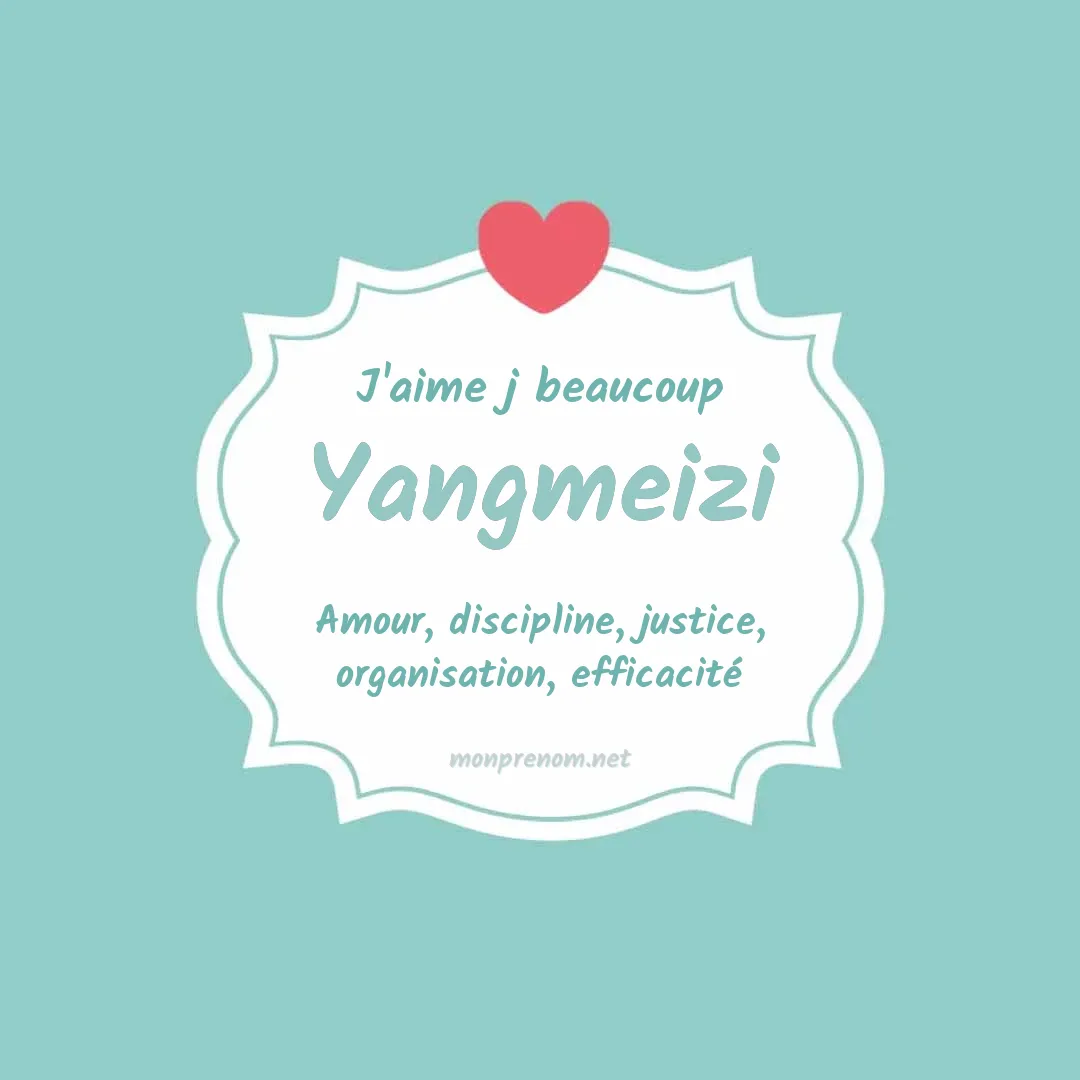 J'aime beaucoup Yangmeizi