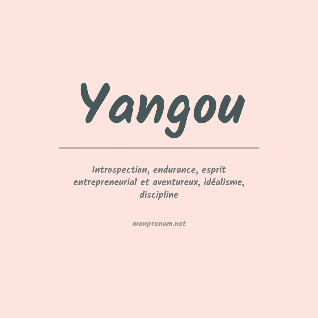 Signification du prénom Yangou