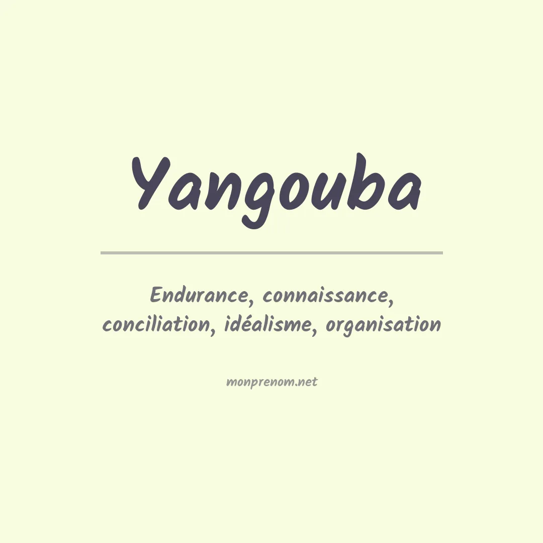 Signification du prénom Yangouba
