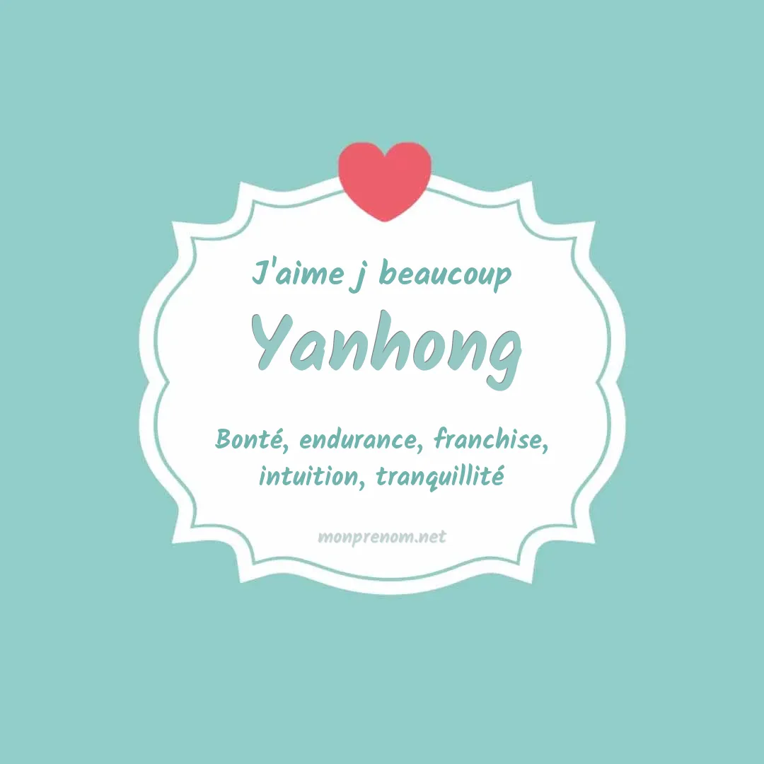 J'aime beaucoup Yanhong