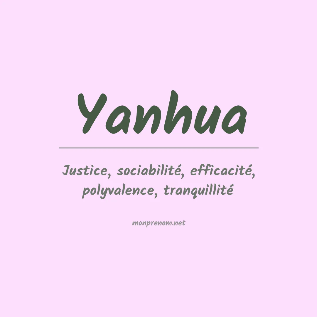 Signification du prénom Yanhua