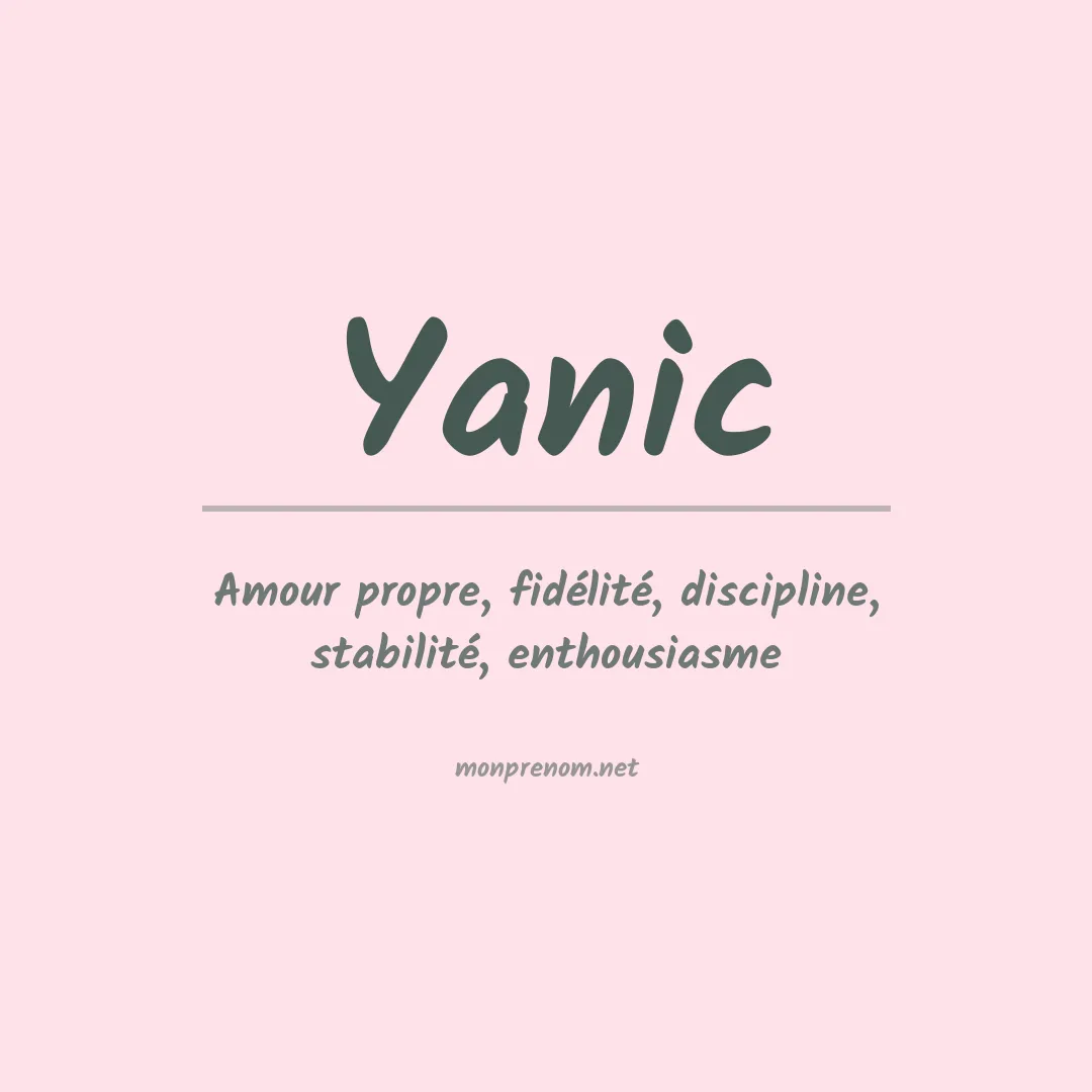 Signification du prénom Yanic