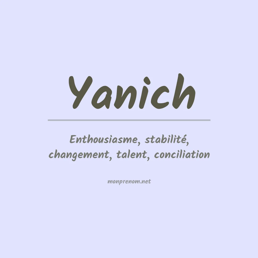 Signification du prénom Yanich