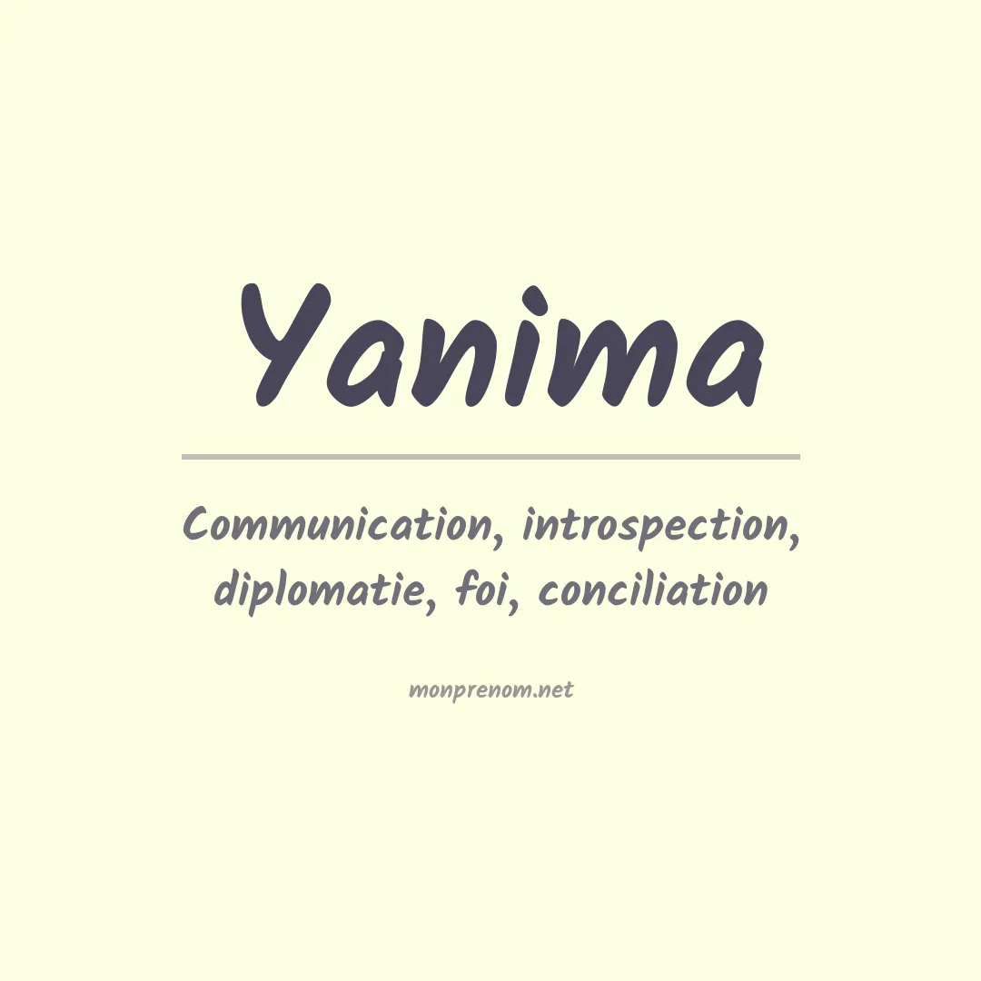 Signification du prénom Yanima