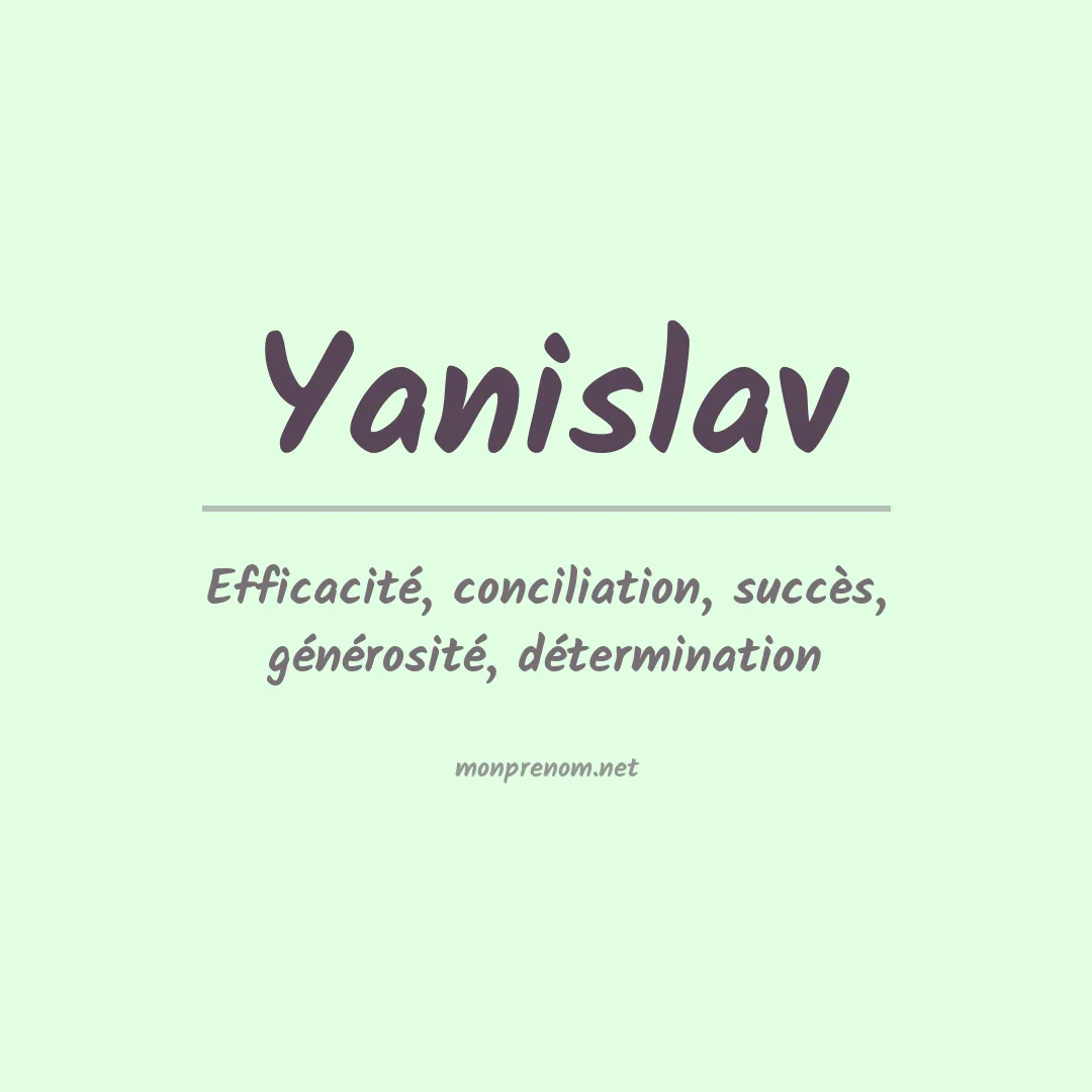 Signification du prénom Yanislav