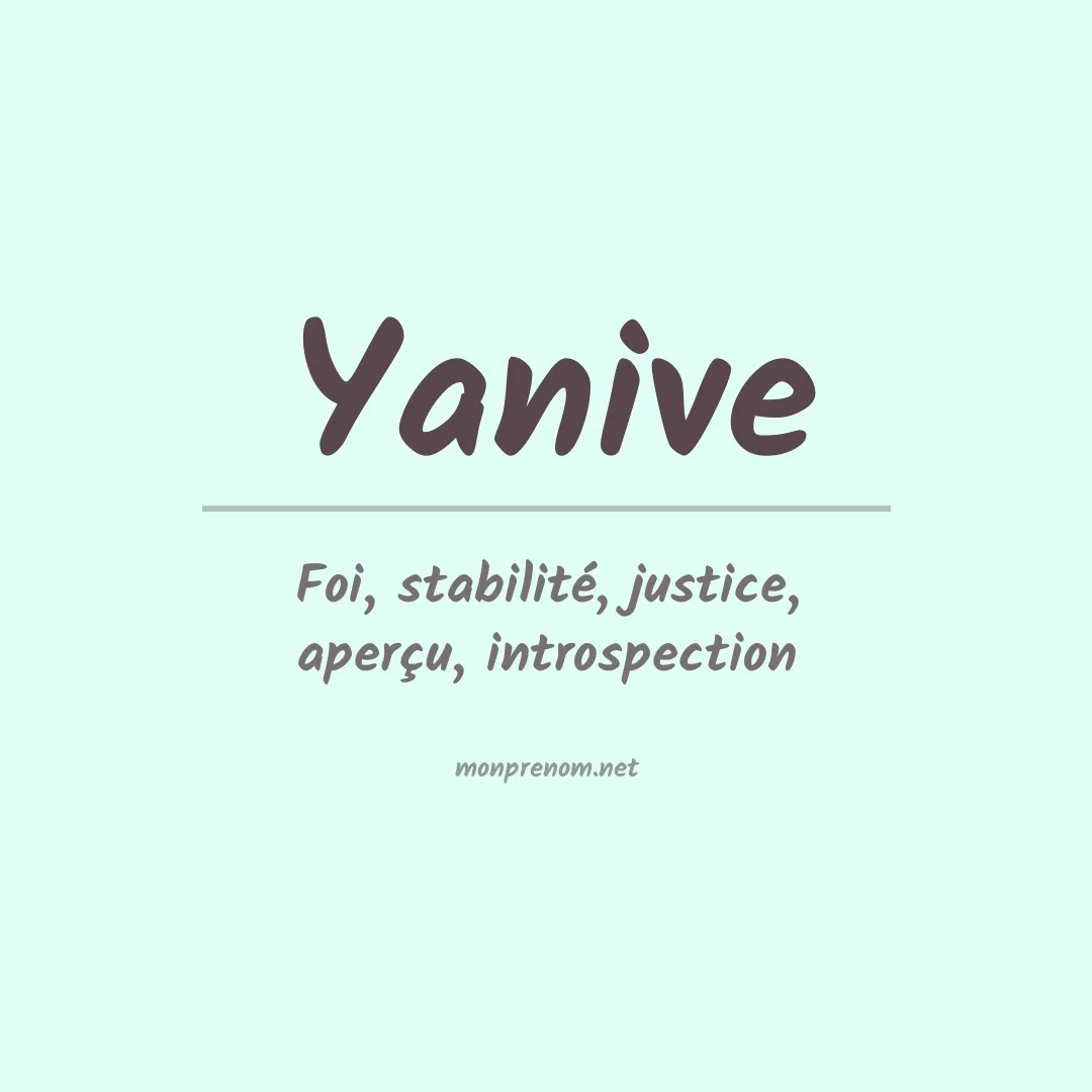 Signification du prénom Yanive