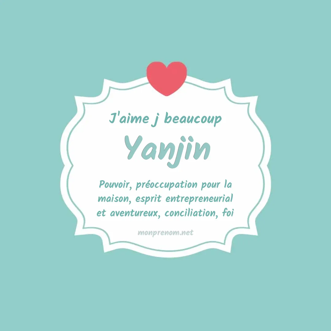 J'aime beaucoup Yanjin