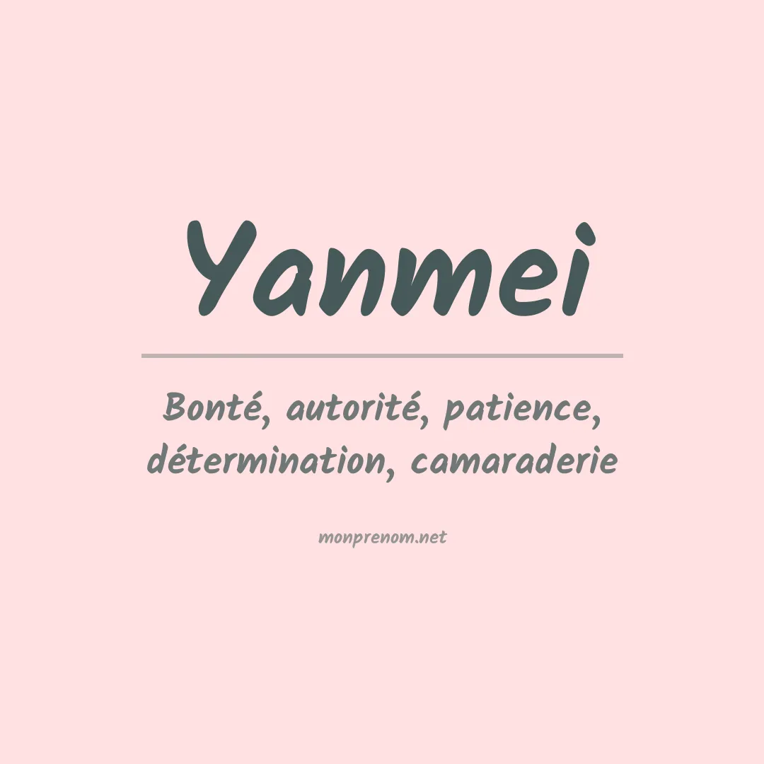 Signification du prénom Yanmei