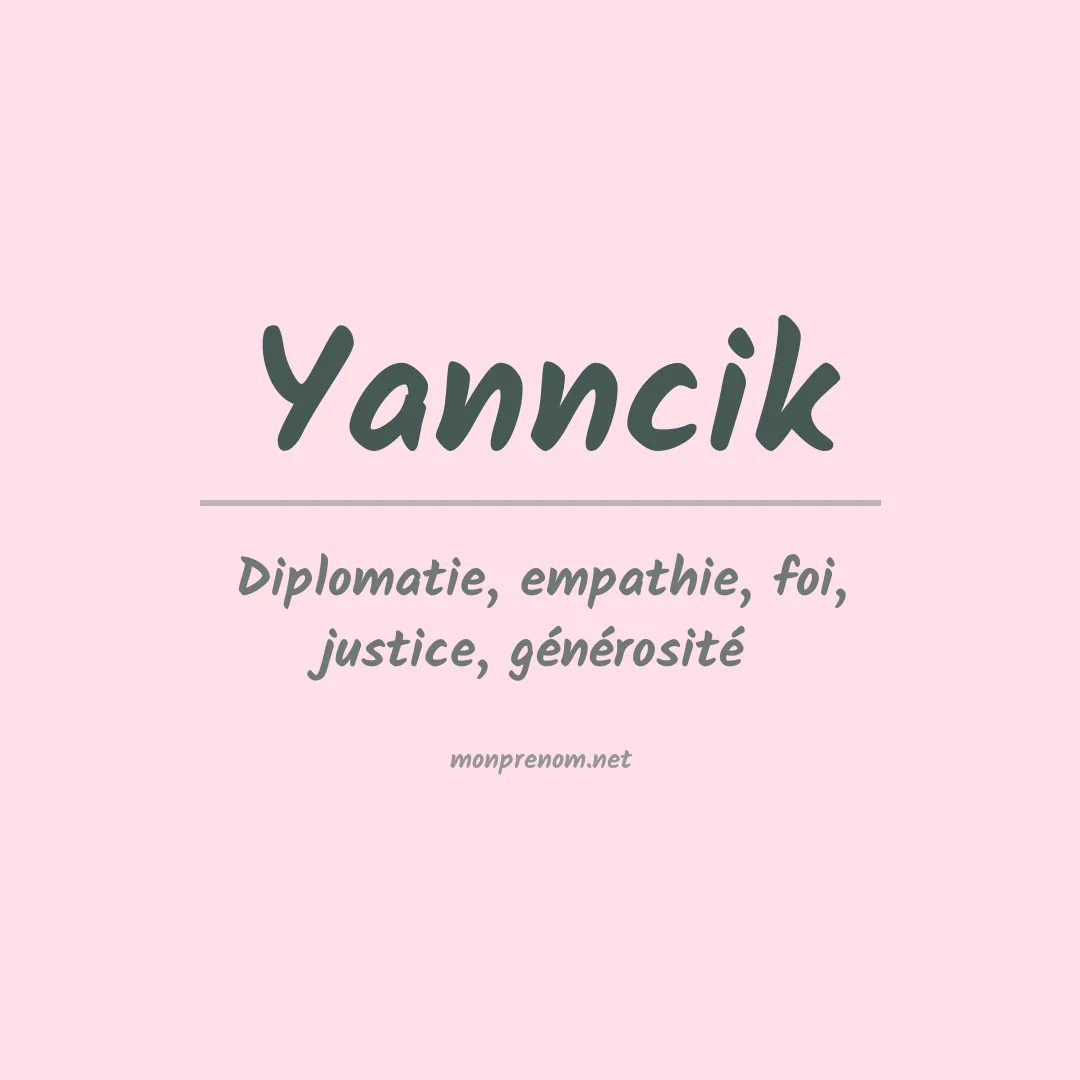 Signification du prénom Yanncik