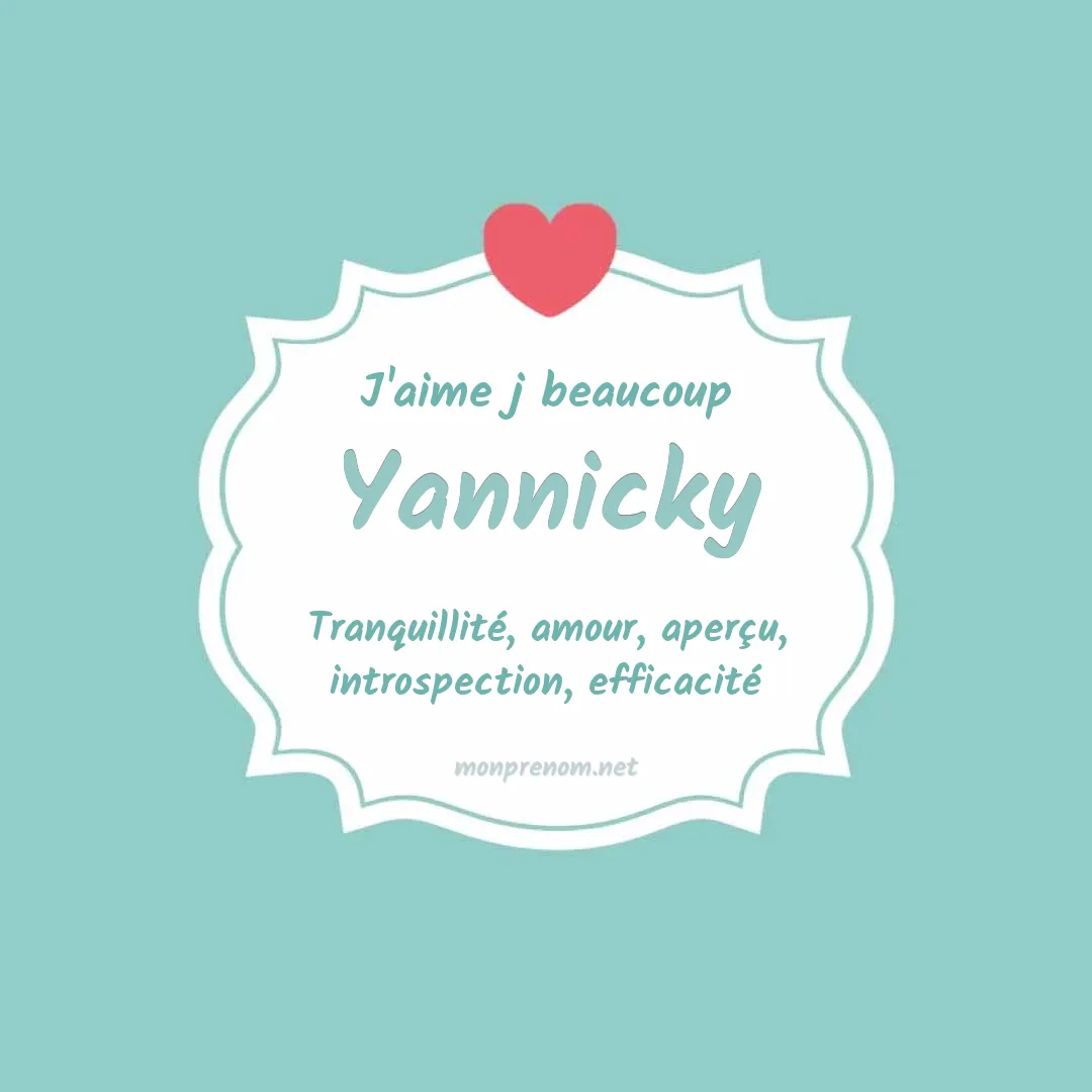 J'aime beaucoup Yannicky